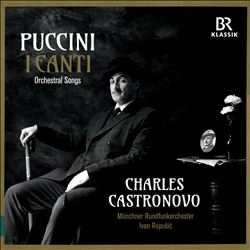 Puccini: I Canti - Orchestral Songs & Works