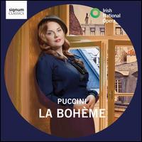Puccini: La Boh�me - Anna Devin (soprano); Ben McAteer (baritone); Celine Byrne (soprano); Danny Howes (bass baritone); David Bizic (baritone);...