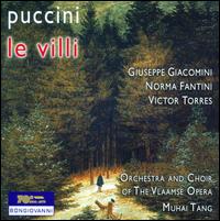 Puccini: Le Villi - Giuseppe Giacomini (tenor); Norma Fantini (soprano); Victor Torres (baritone);...