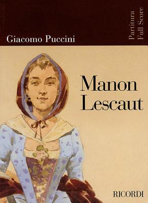 Puccini - Manon Lescaut: Opera Full Score - Puccini, Giacomo (Composer)