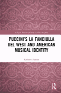 Puccini's La Fanciulla del West and American Musical Identity