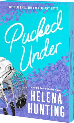Pucked Under - Hunting, Helena