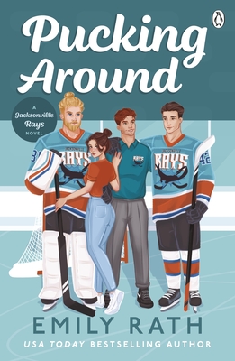 Pucking Around - Rath, Emily