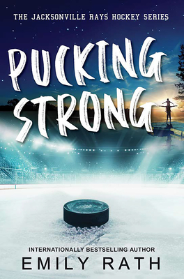 Pucking Strong - Rath, Emily