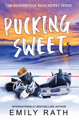 Pucking Sweet - Rath, Emily