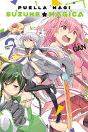 Puella Magi Suzune Magica, Vol. 2: Volume 2