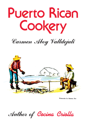 Puerto Rican Cookery - Empresas Cucuye Inc