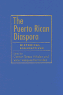Puerto Rican Diaspora: Historical Perspectives