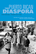 Puerto Rican Diaspora: Historical Perspectives