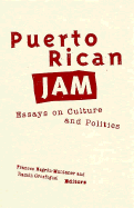 Puerto Rican Jam: Rethinking Colonialism and Nationalism