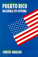 Puerto Rico: Deciding Its Futur