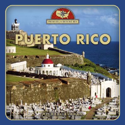 Puerto Rico - Burgan, Michael, and Matusevich, Melissa N, PH.D. (Consultant editor), and Bosque-Perez, Ramon (Consultant editor)