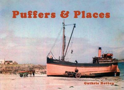 Puffers & Places - Hutton, Guthrie