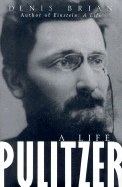 Pulitzer: A Life