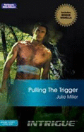Pulling the Trigger