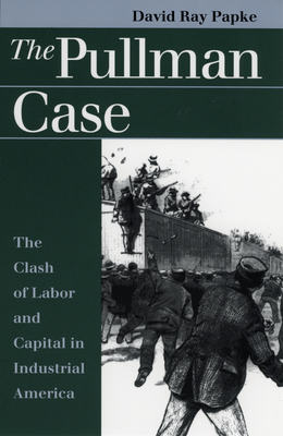 Pullman Case - Papke, David Ray