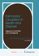 Pulmonary Circulation in Health and Disease