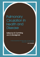 Pulmonary Circulation in Health and Disease