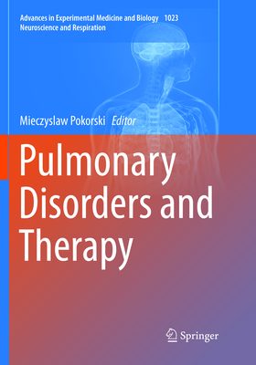Pulmonary Disorders and Therapy - Pokorski, Mieczyslaw (Editor)