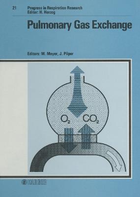 Pulmonary Gas Exchange - Piiper, J (Editor), and Meyer, M (Editor)