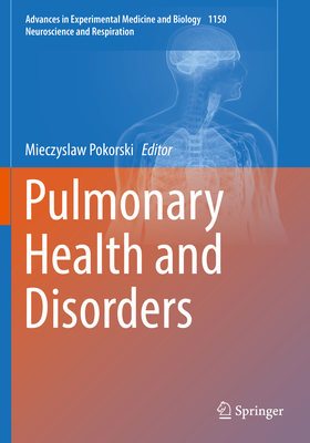 Pulmonary Health and Disorders - Pokorski, Mieczyslaw (Editor)