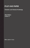 Pulp and Paper: Chemistry and Chemical Technology, Volume 2