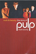 "Pulp": Truth and Beauty
