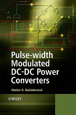 Pulse-Width Modulated DC-DC Power - Kazimierczuk