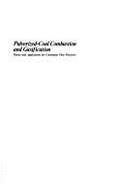 Pulverized Coal Combustion and Gasification: Theory and Applications for Continuous Flow Processes