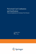 Pulverized-Coal Combustion and Gasification: Theory and Applications for Continuous Flow Processes