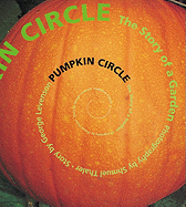 Pumpkin Circle: The Story of a Garden