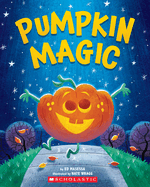 Pumpkin Magic (a Halloween Adventure)