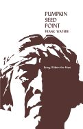 Pumpkin Seed Point: Being Within the Hopi