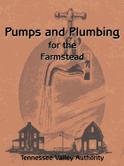 Pumps and Plumbing for the Farmstead