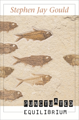 Punctuated Equilibrium - Gould, Stephen Jay