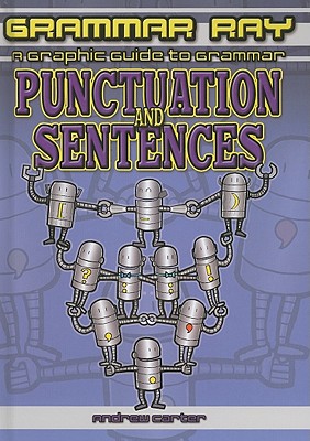 Punctuation and Sentences - Carter, Andrew