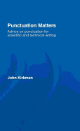 Punctuation Matters: Advice on Punctuation for Scientific and Technical Writing