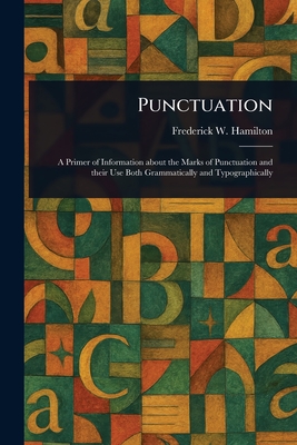 Punctuation - Hamilton, Frederick W (Frederick Wil