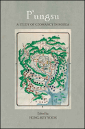 P'Ungsu: A Study of Geomancy in Korea