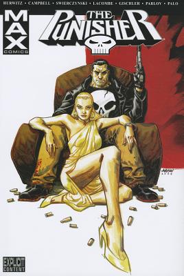 Punisher Max, Volume 6 - Hurwitz, Gregg, and Swierczynski, Duane, and Gischler, Victor