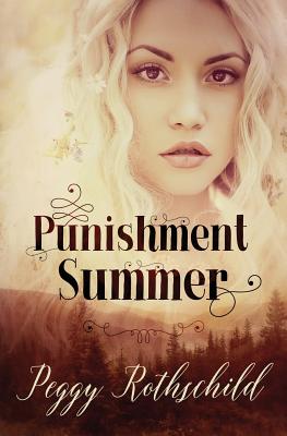 Punishment Summer - Rothschild, Peggy