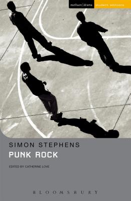 Punk Rock - Stephens, Simon, and Love, Catherine (Introduction by), and Stevens, Jenny (Editor)