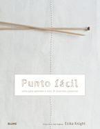 Punto F�cil: Taller Para Aprender a Tejer 20 Atractivos Proyectos