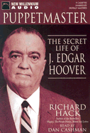 Puppetmaster: The Secret Life of J. Edgar Hoover