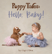 Puppy Tales: Hello, Baby!