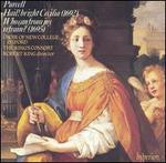 Purcell: Hail! bright Cecilia; Who can from joy refrain?