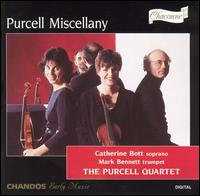 Purcell Miscellany - Catherine Bott (soprano); Catherine Mackintosh (violin); Catherine Weiss (violin); Katherine McGillivray (viola);...