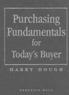 Purchasing Fundamentals for Today's Buyer