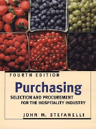 Purchasing: Selection and Procurement for the Hospitality Industry