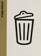 Pure Gold: Upcycled! Upgraded!